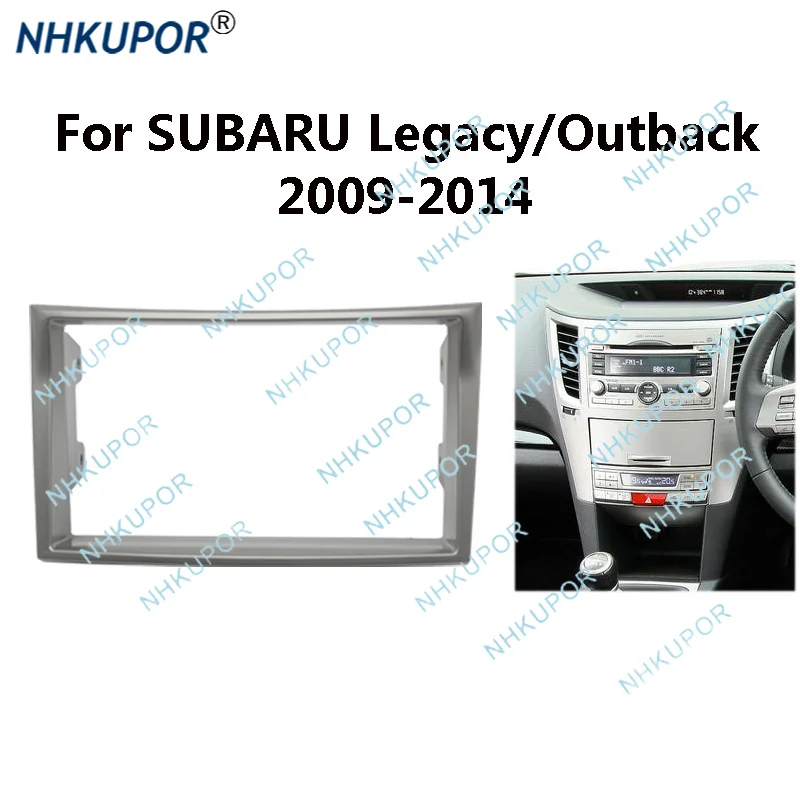 Car Radio Mounting Stereo Install Trim Double 2 DIN Fascia Dash Frame Kit For Subaru Legacy Outback 2009-2014