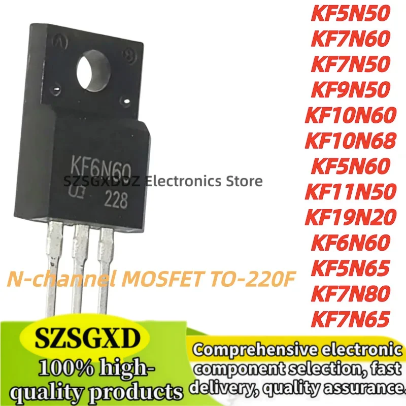 5Uds KF19N20 KF6N60 KF5N65 KF7N80 KF7N65 KF10N65 KF5N50 KF7N60 KF7N50 KF9N50 KF10N60 KF10N68 KF5N60 KF11N50 TO-220F