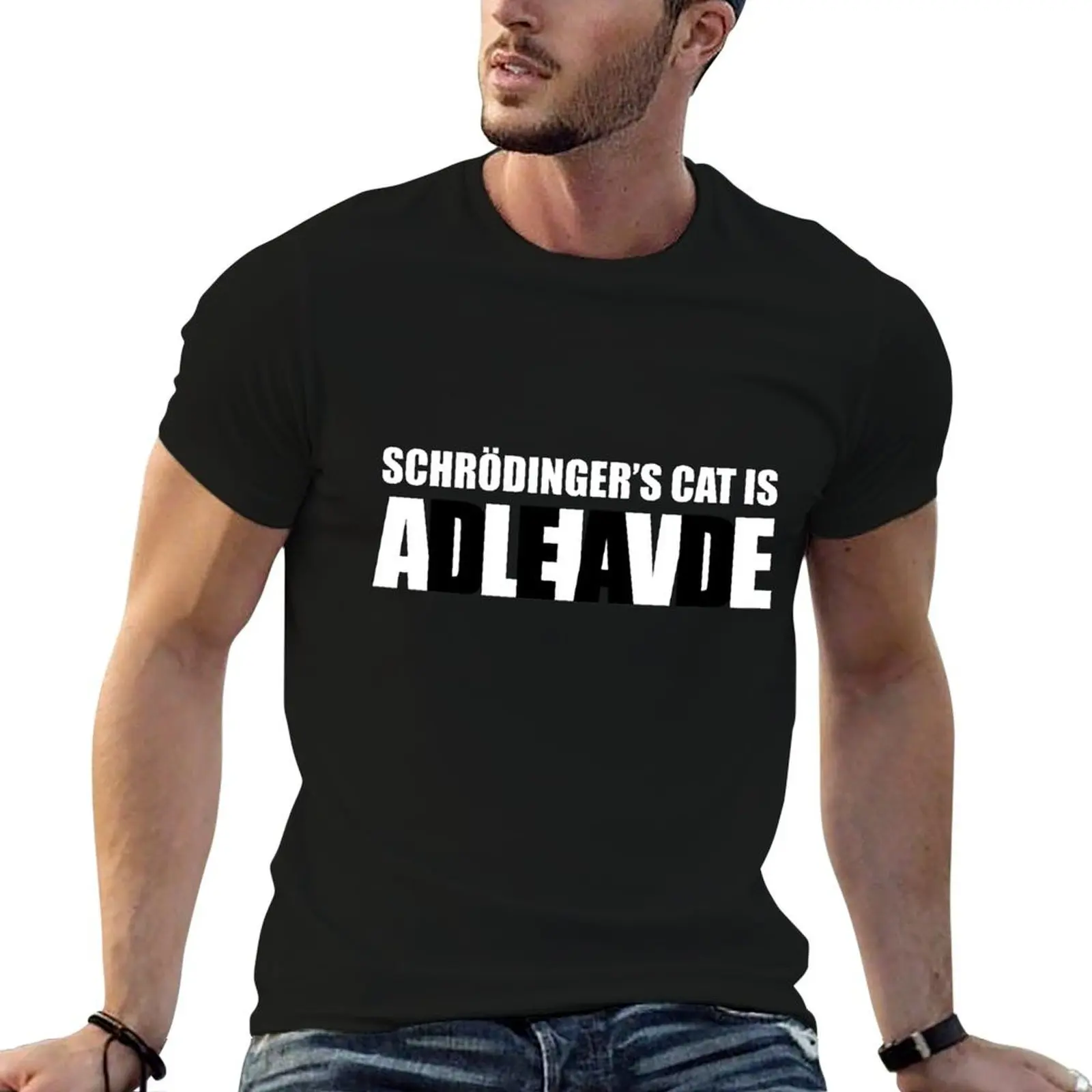 

t shirts shirts man for is man soft t Cat Schrodinger cotton T-Shirt funny DEAD/ALIVE