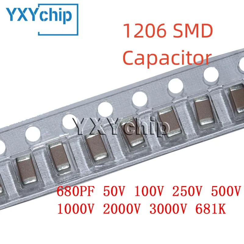 50PCS 1206 680PF 50V 100V 250V 500V 1000V 2000V 3000V 681K 10% X7R SMD Chip Multilayer Ceramic Capacitor