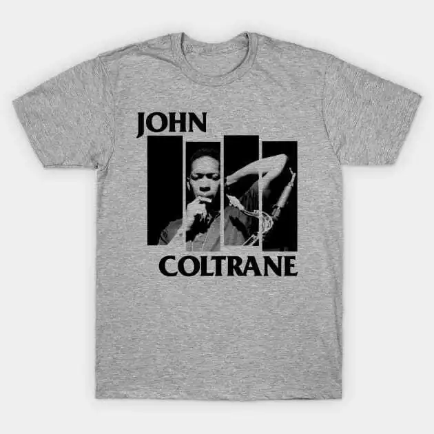 

John Coltrane Trane Jazz Tee Shirt Sport Gray Unisex S-5XL 2C120