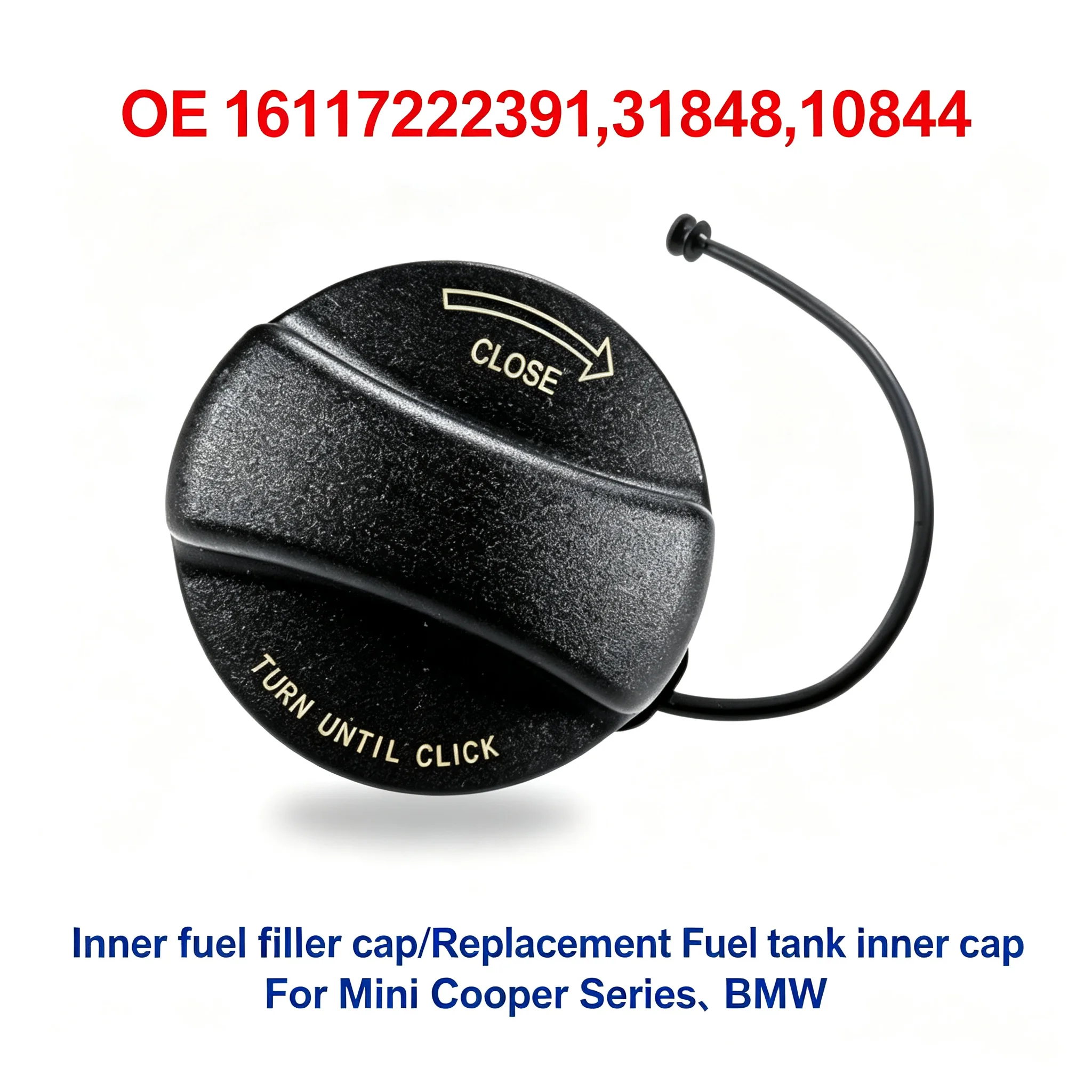OE 16117222391,31848,10844 Inner fuel filler cap/Replacement Fuel tank inner cap For Mini Cooper Series、BMW