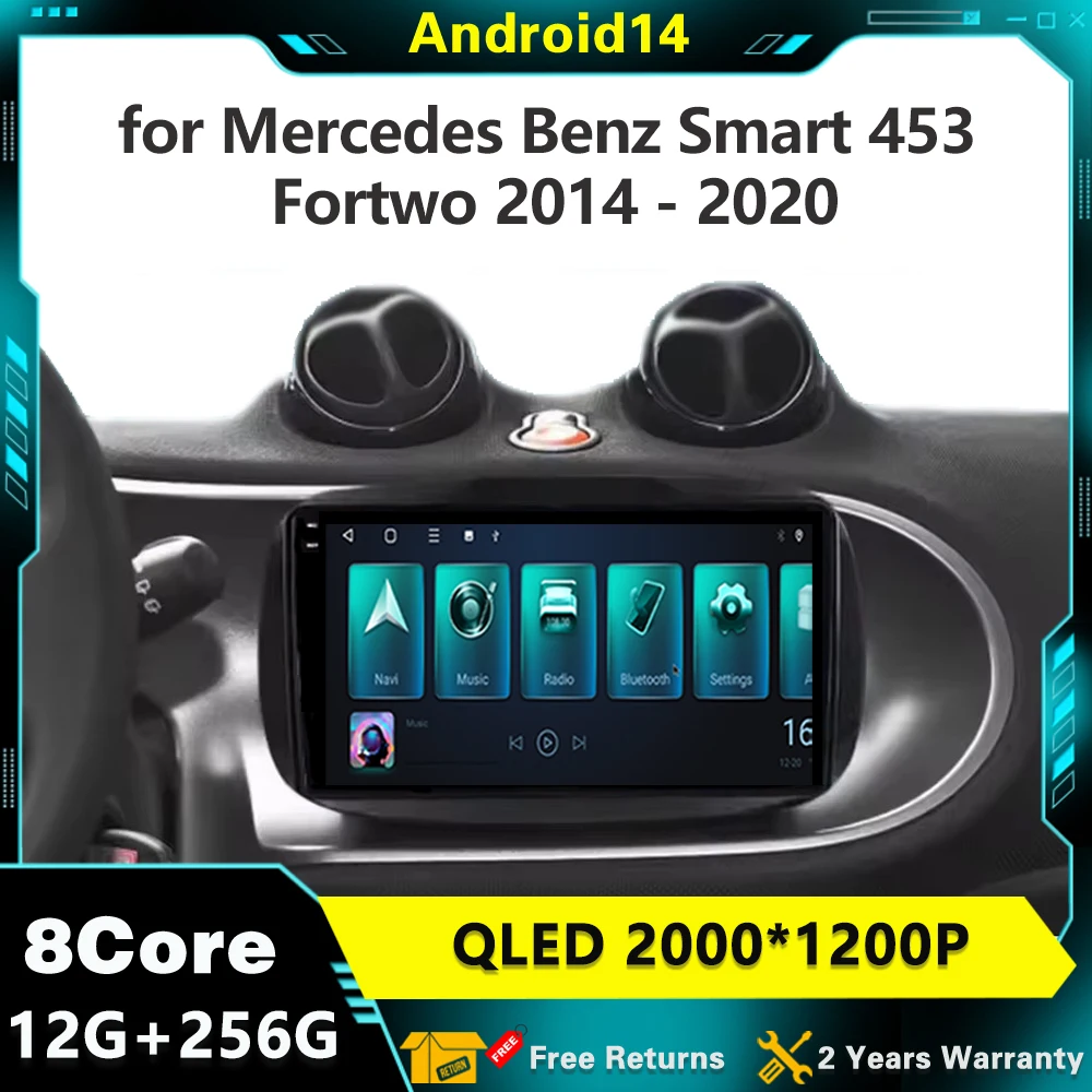 

Android 14 Car Radio Video Multimedia Player OS 9 '' for Mercedes Benz Smart 453 Fortwo 2014 - 2020 GPS Navi WiFi Bluetooth DSP
