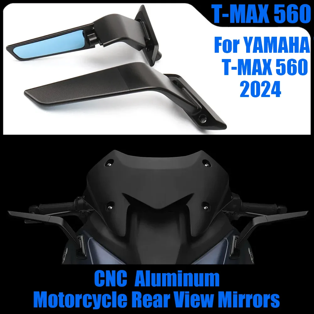 

For YAMAHA T-MAX560 T-MAX 560 TMAX560 New CNC Aluminum Motorcycle Rear View Mirrors Adjustable TMAX 560 2024