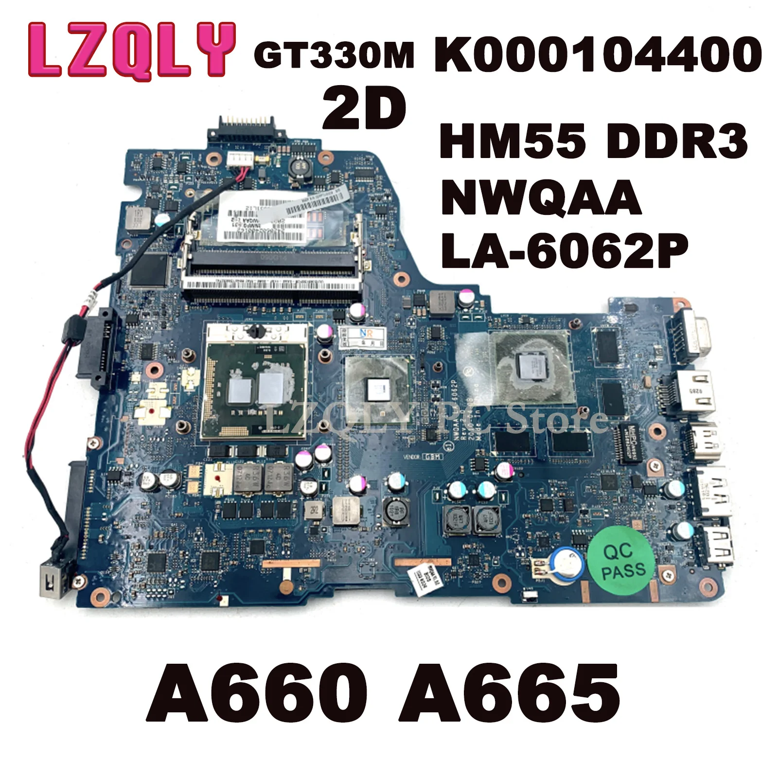 

LZQLY Laptop Motherboard For Toshiba Satellite A660 A665 NWQAA LA-6062P K000104400 HM55 DDR3 GT330M Free CPU Main Board