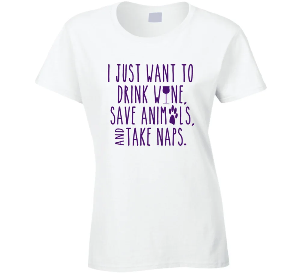 Я просто хочу пить винно, спасеть животных и футболку для ворса. Я просто хочу пить винно, спасеть животных и футболку для ворса.