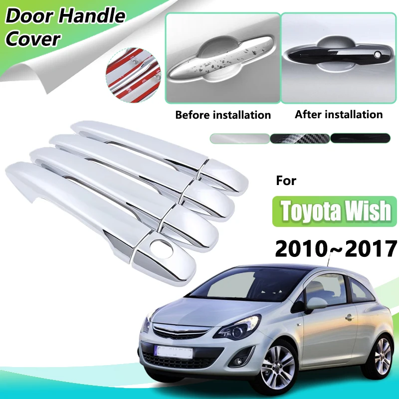 

Chrome Door Handle Cover For Toyota Wish 20 AE20 2010 2011 2012 2013 2014 2015 2016 2017 Auto Replacement Part Car Accessories