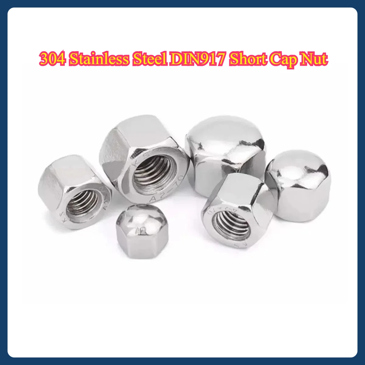 304 Stainless Steel DIN917 Short Cap Nut M3-M20