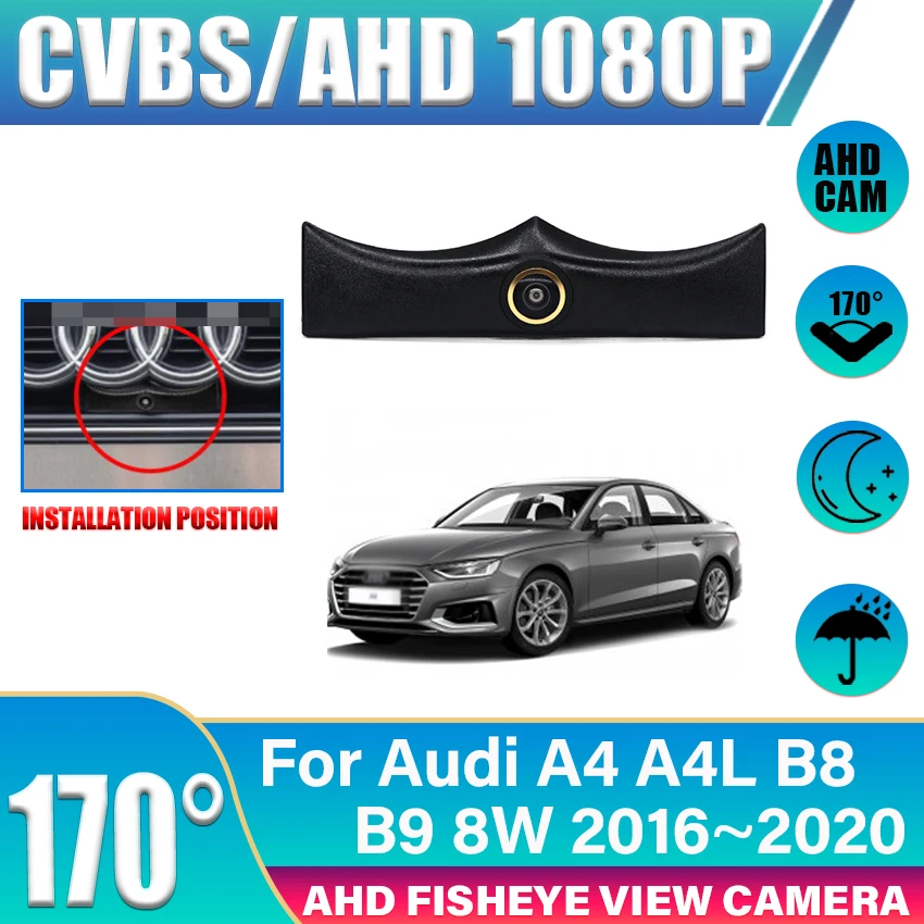 

CCD Car Front View Parking Night Vision Positive Waterproof Logo Camera For Audi A4 A4L B8 B9 8W 2016 2017 2018 2019 2020