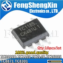 10pcs TC118S TC118 SOP-8 TC214B TC214 TC8871 TC2608S TC2608 TC8301 TC8002D Chips