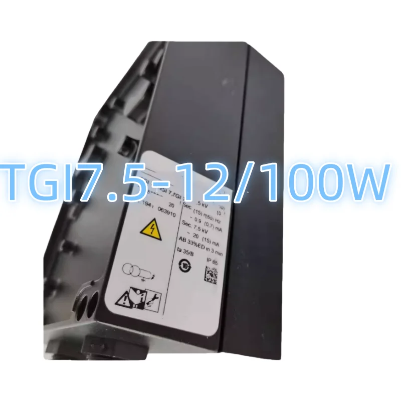 New Original Genuine Ignition Transmitter     TGI7.5-12/100W     TGI7-25/20W     TGI7.5-20/30W     TGI7.5-20/33W