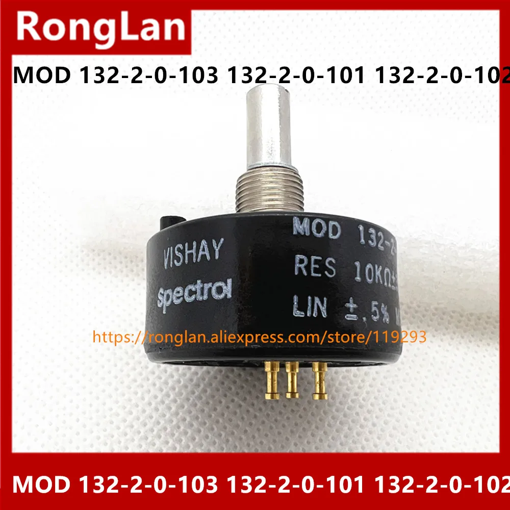 MOD 132-2-0-103 10K ± 3% 132-2-0-101 100R  MOD132-2-0-102 1K Vishay original imported rotary potentiometer, winding