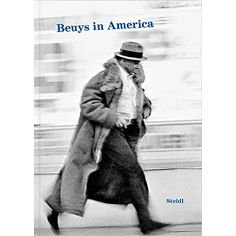Joseph Beuys Beuys In America Joseph  Beuys Klaus  Staeck Douglas  Davis Gerhard  Steidl Steidl Publishing 9783958299139 Book