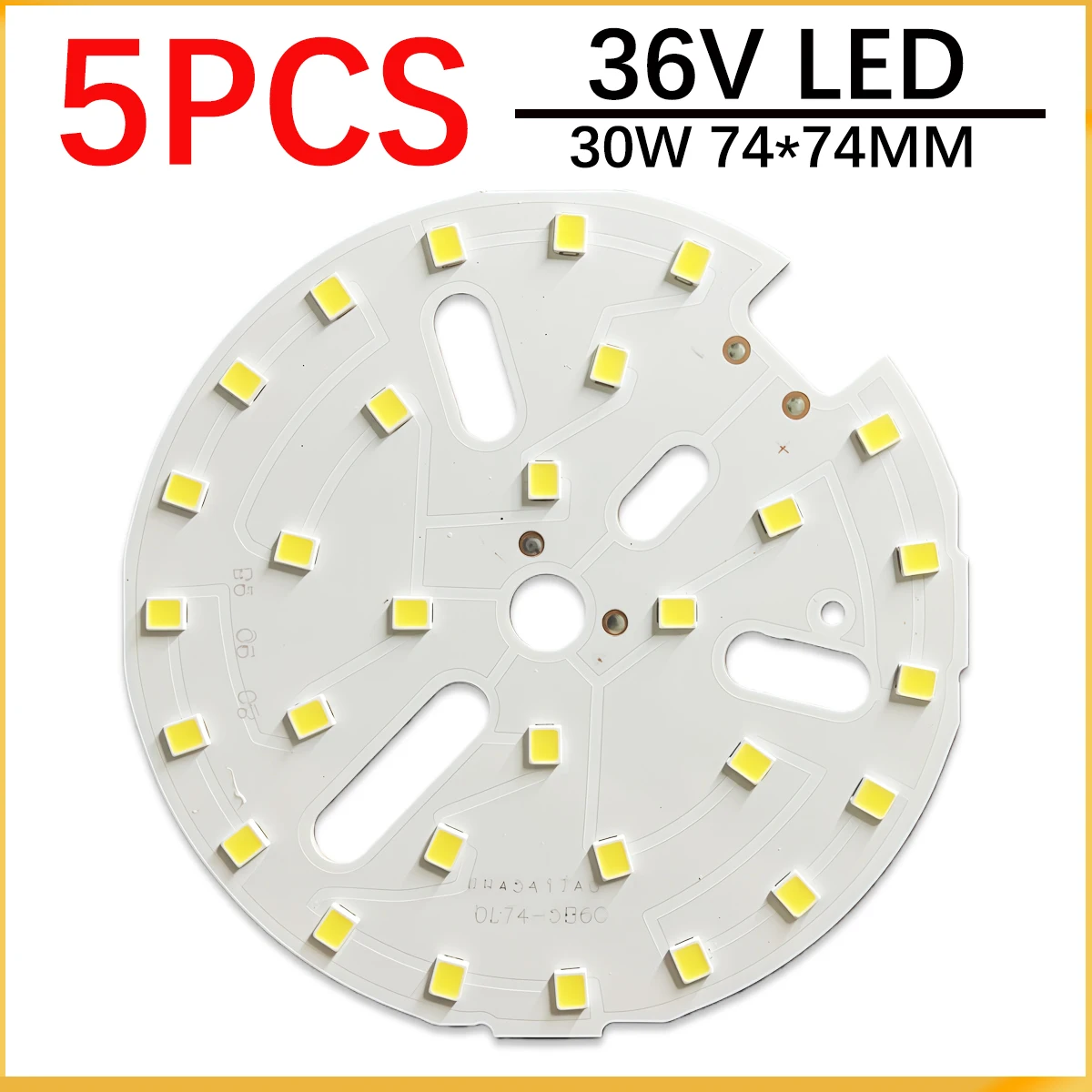 5PCS LED Light Board 24-30W 74MM SMD 2835 Chips 36V For DIY Bulb Circular Transformation Light Source