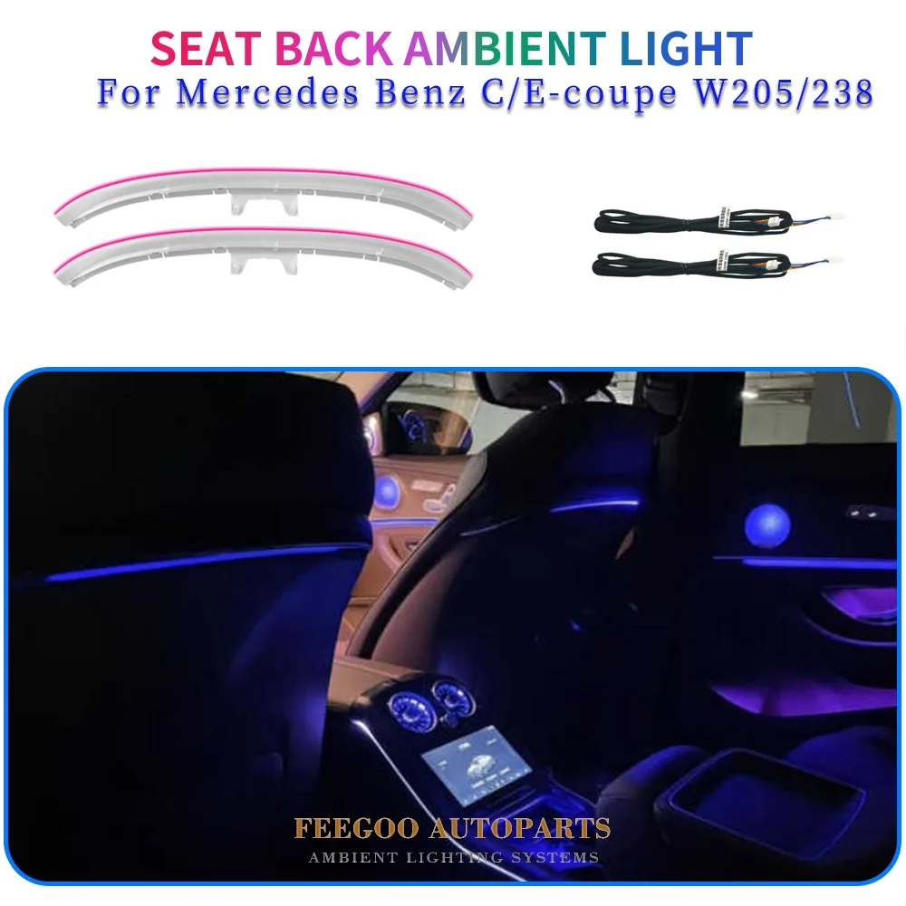 

Hot Selling 64 Colors LED Car Ambient Light Seat Back Light bar for Mercedes-Benz C/E-coupe W205/W238 Car Interior Strip Light