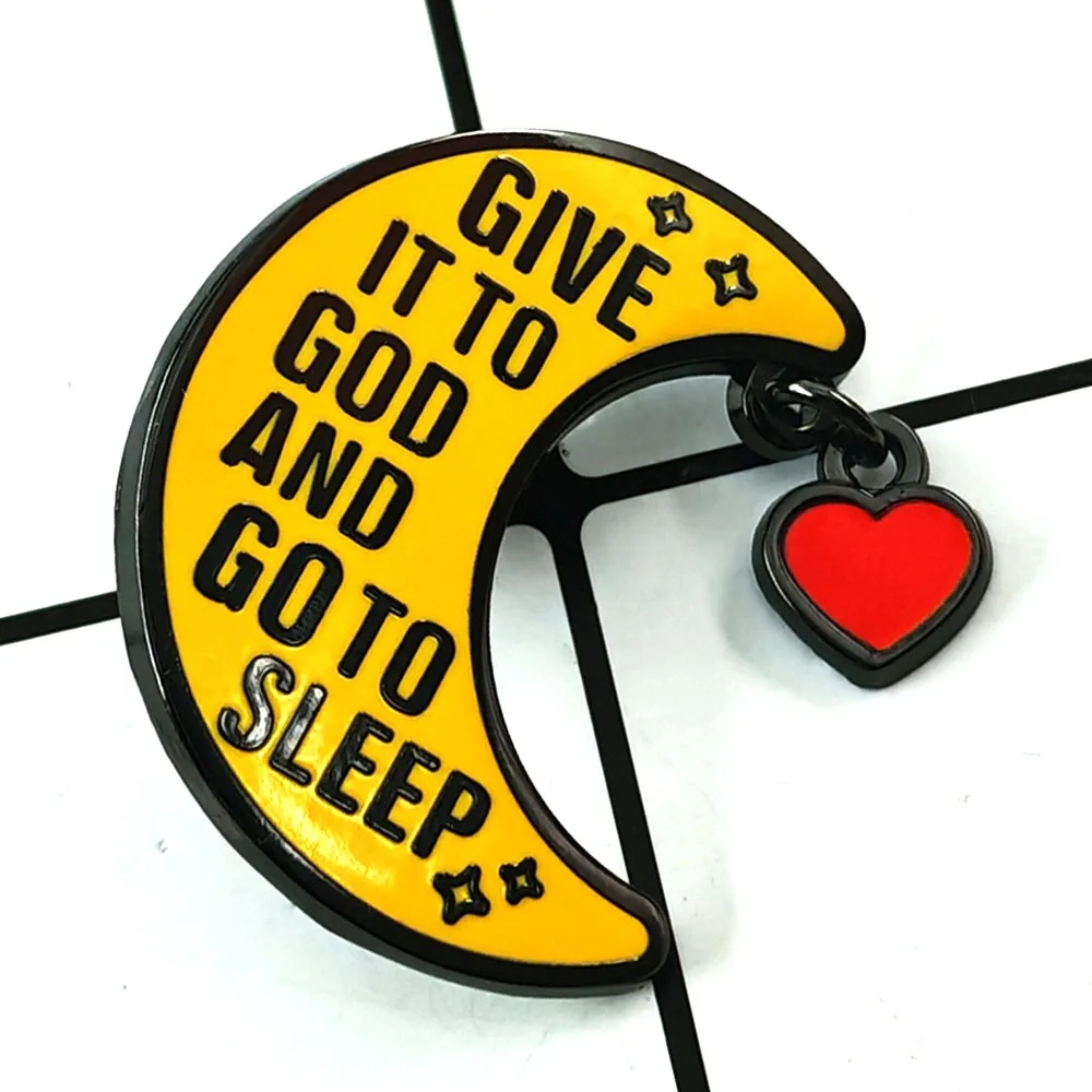 Give It To God and Go To Sleep Brooch Moon Love Badge Faith Healing Lace Pendant Enamel Pin Classic Quotes Peripheral Accessory