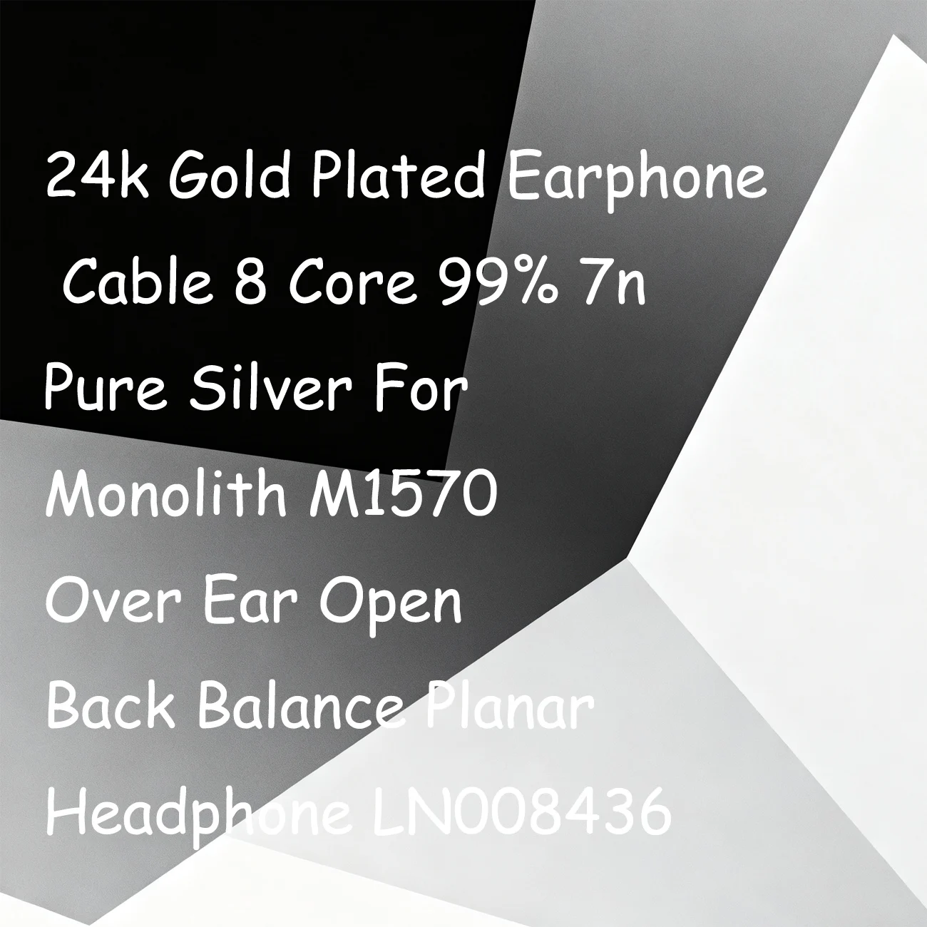 24k Gold Plated Earphone Cable 8 Core 99% 7n Pure Silver For Monolith M1570 Over Ear Open Back Balance Planar Headphone LN008436