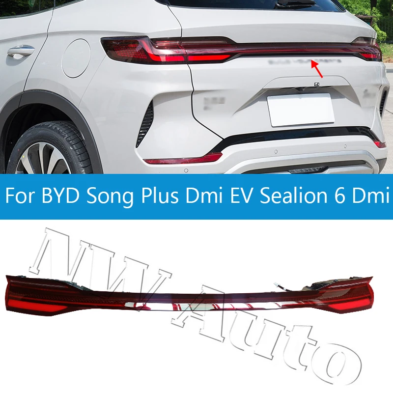 Car Rear Tail Light For BYD Song Plus Dmi EV Sealion 6 Dmi Brake Light Rear Center Light Car Accessories