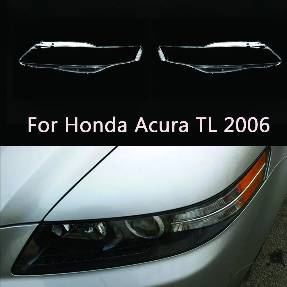 

Объектив передней фары для Honda Acura TL 2006, Сменное стекло для автомобильной фары, Прозрачный передний абажур, автомобильные крышки, чехлы для автомобильной крышки