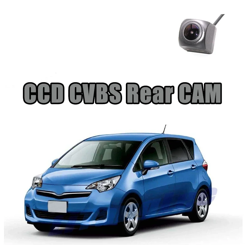 For Toyota Ractis Verso-S Space Verso Car Rear View Camera CCD CVBS Reverse Night Vision WaterProof Parking Backup CAM