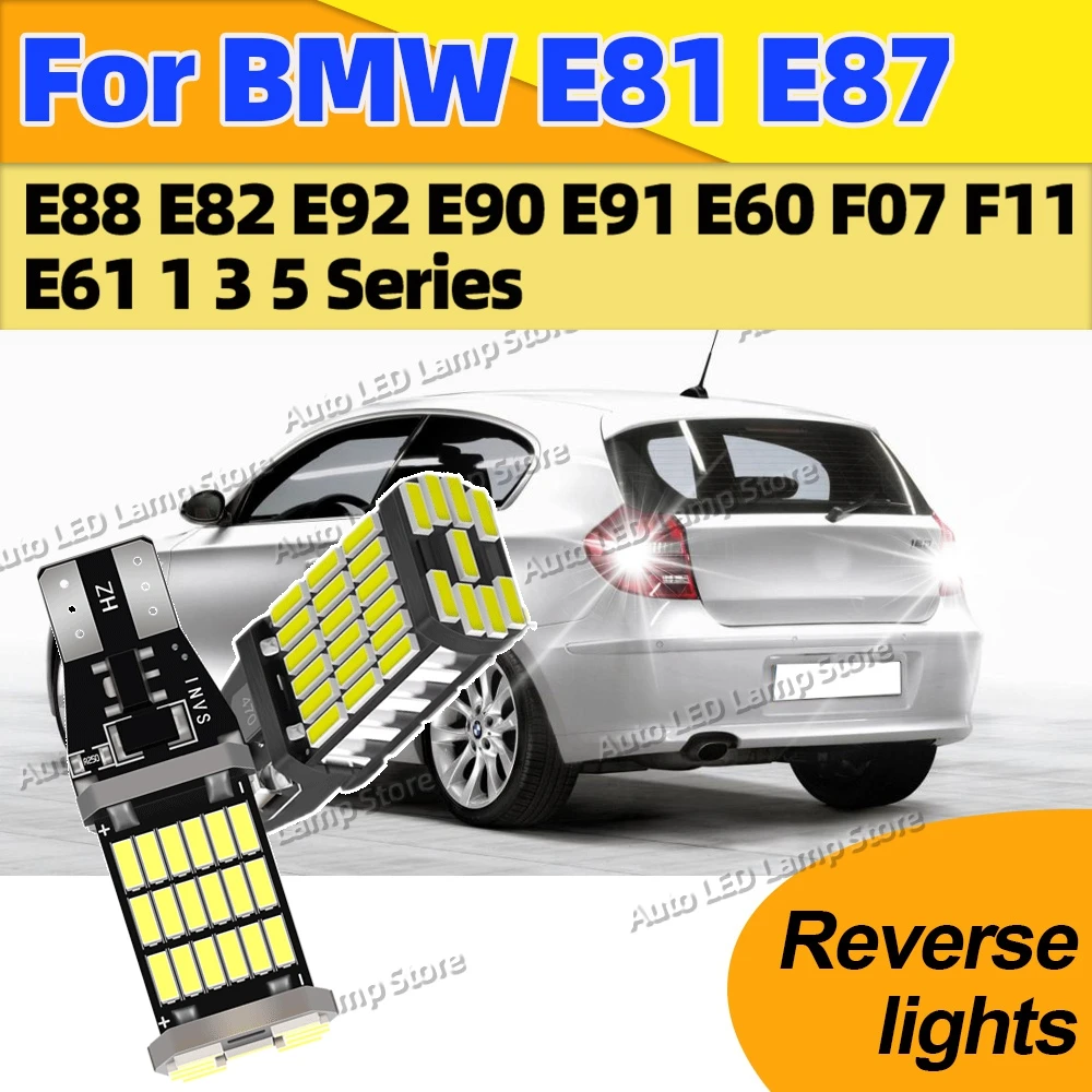 W16W T15 Led Canbus Reverse Light Car Bulb Back Up Lamp 6000K For BMW E81 E87 E88 E82 E92 E90 E91 E60 F07 F11 E61 1 3 5 Series