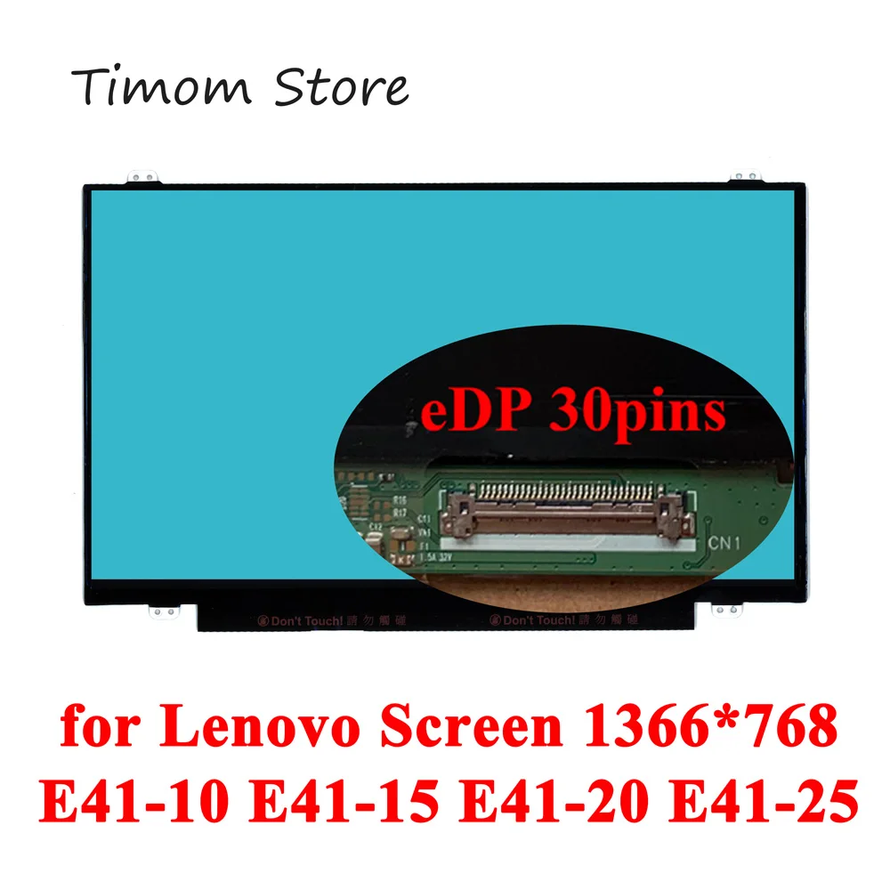 

14,0 "1366 768 для Lenovo E41-10 E41-15 E41-20 E41-25 серии Экран ноутбука ЖК-дисплей со светодиодной матрицей HD 60 Гц Тонкая eDP 30-контактная универсальная панель