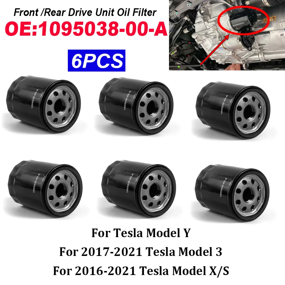 

6PCS High Quality 1095038-00-A Front or Rear Drive Unit Oil Filter For Tesla 17-21 Model 3 16-21 Model S/X Model Y 109503800A