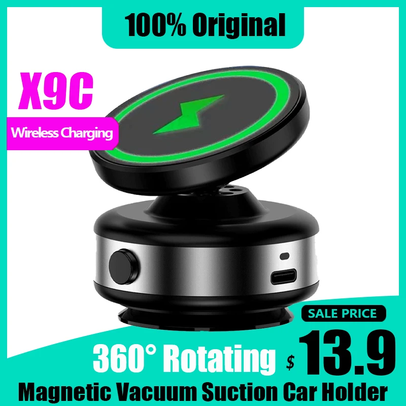 

2024 New Protable Wireless Charge 360° Rotatable X9C Vacum Car Holder For iPhone12/13/14/15/16 Samsung Xiaomi