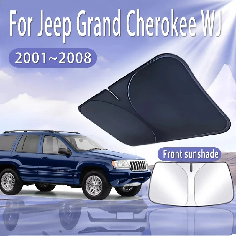 

Автомобильный солнцезащитный козырек для Jeep Grand Cherokee WJ 2001 ~ 2008, солнцезащитный козырек на лобовое стекло, теплоизоляция, летнее охлаждение, автоаксессуары