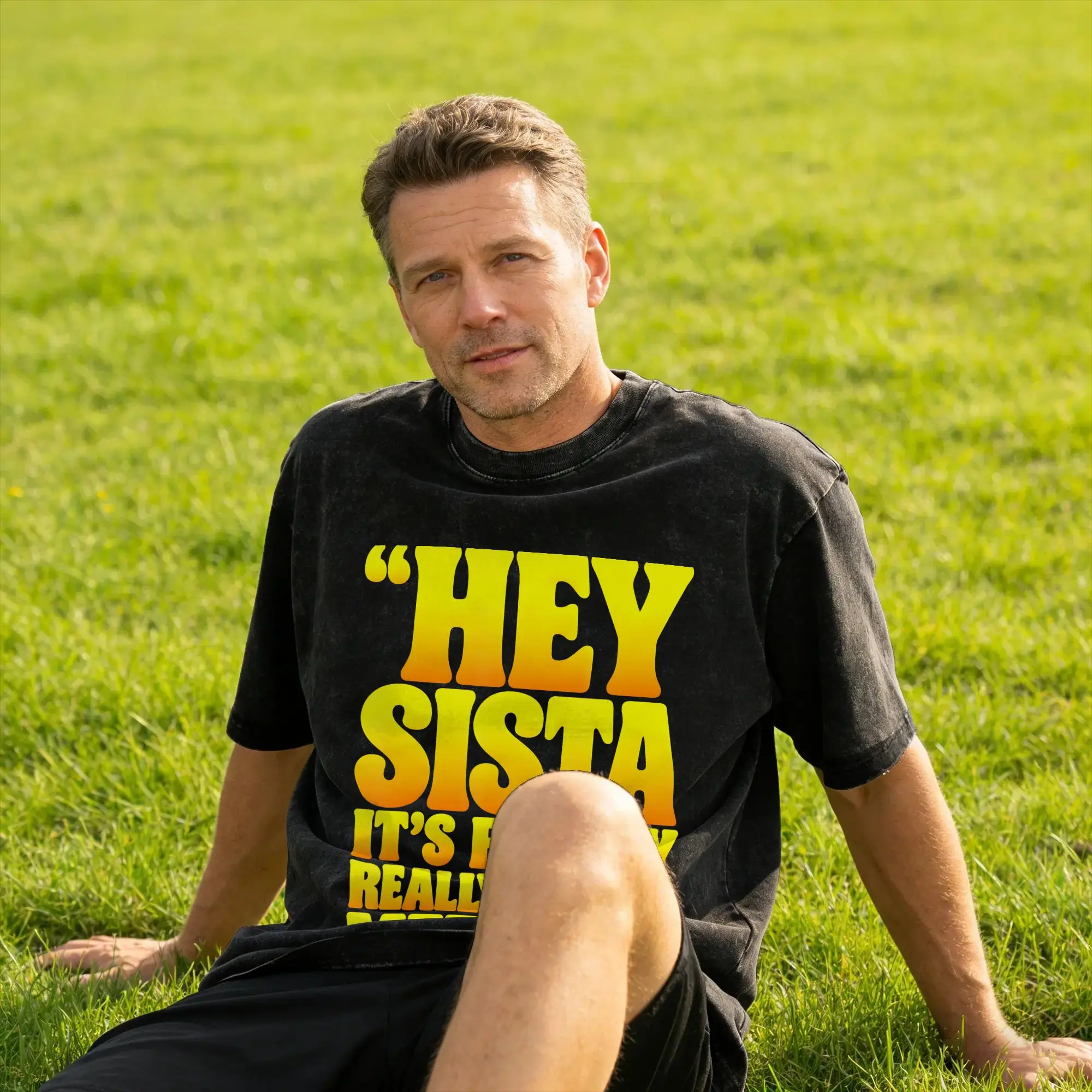 Hey Sista It's Really Really Nice to Meet ya Retro Quote Washed T Shirt Man  Streetwear Casual T-Shirts Summer Crew Neck Tees