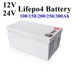 12V 100AH 150AH 200AH 250AH 300AH 24V LiFePO4 Batteria al litio ferro fosfato con BMS per camper campeggio esterno Off-grid