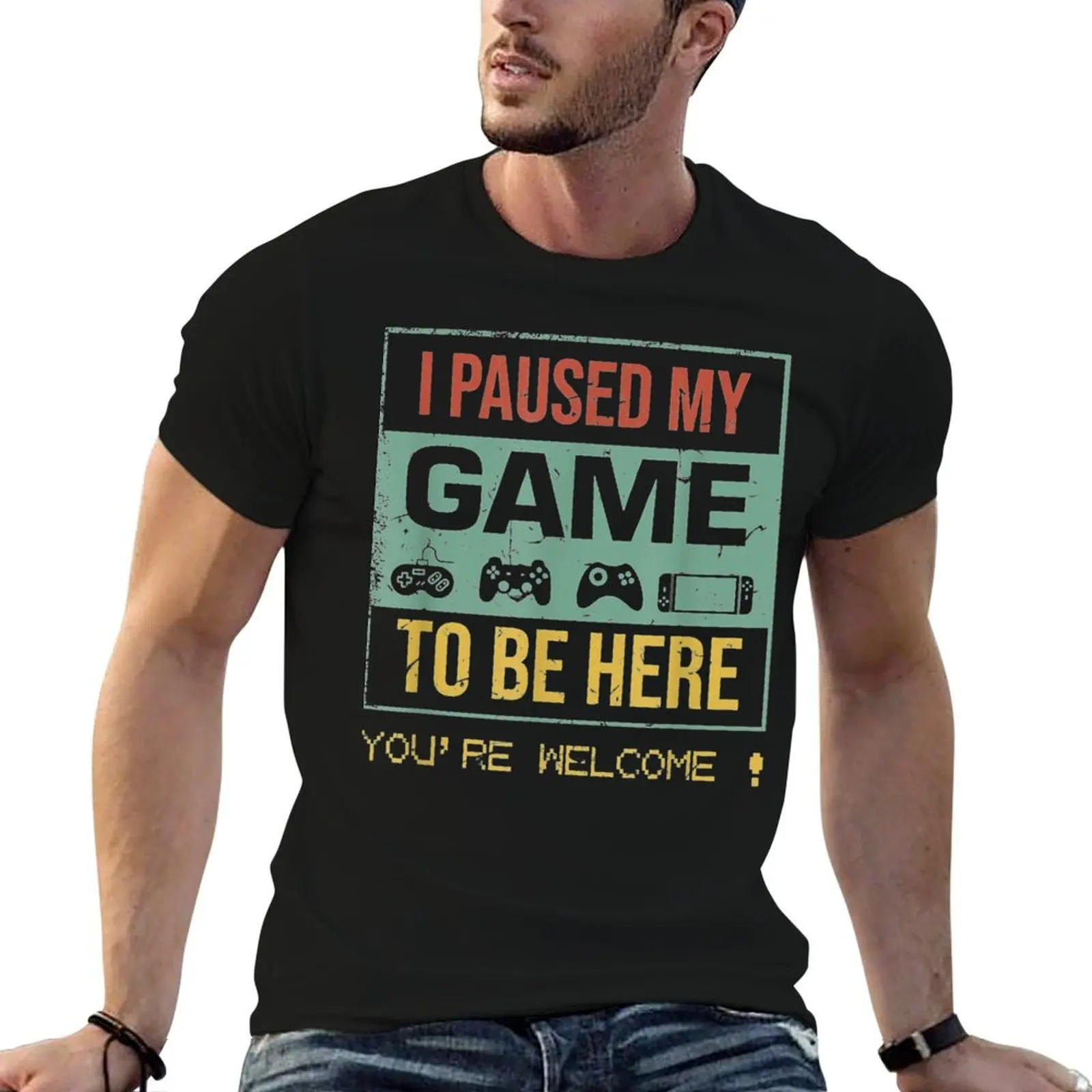 I Paused My Game To Be Here You're Welcome T-Shirt oversized t shirt custom t shirt mens vintage t shirts