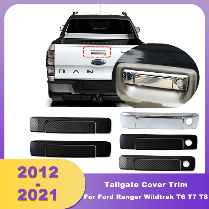 

Rear Door Handle Covers Tailgate Cover Trim For Ford Ranger Wildtrak T6 T7 T8 2012 2013 2014 2015 2016 2017 2018 2019 2020 2021