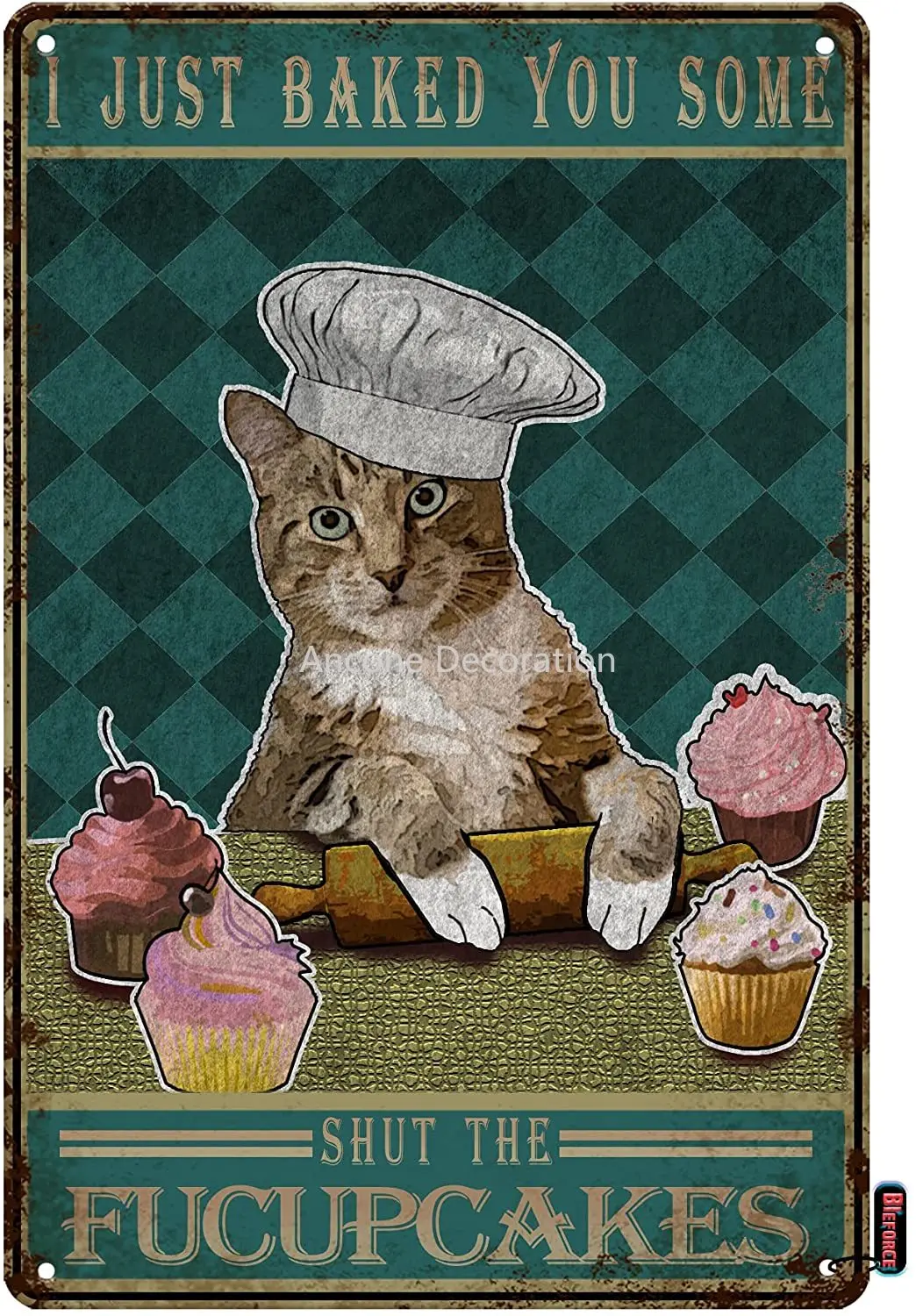 Cat Metal Poster- I Just Baked You Some Shut The Fucupcakes Metal Tin Sign Home Kitchen Cafe Kitty Sign Farmhouse Wall Decor