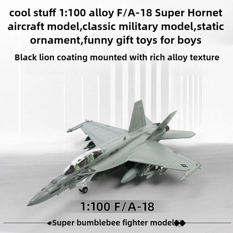 

Крутые вещи, игрушечный автомобиль, праздничный подарок-горячий стиль, 1:100, сплав F/A-18, модель самолета Super Hornet, классическая военная модель, статический орнамент