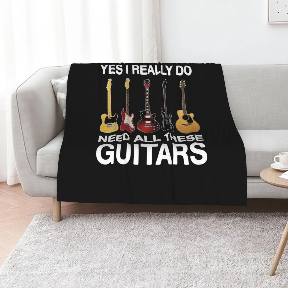 

Yes I Really Do Need All These Guitars Throw Blanket Blankets Sofas Of Decoration Soft halloween Sleeping Bag Blankets