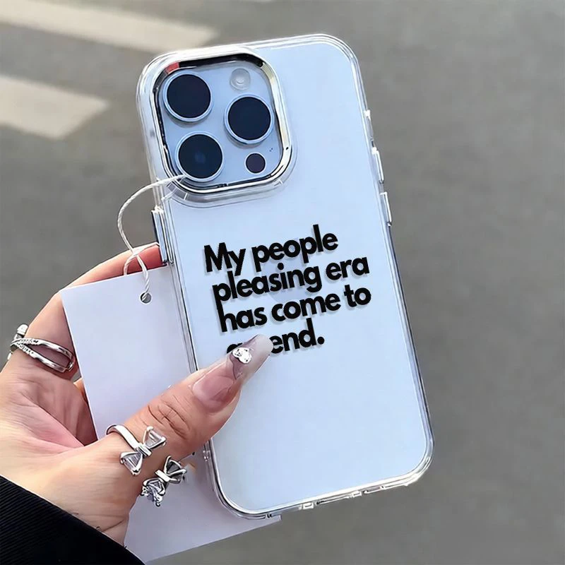 My People Pleasing Era Has Come To An End Phone Case For Samsung Galaxy A56 A57 S25 S26 S24 S23 Plus A17 A26 A55 A37 A36 Cover