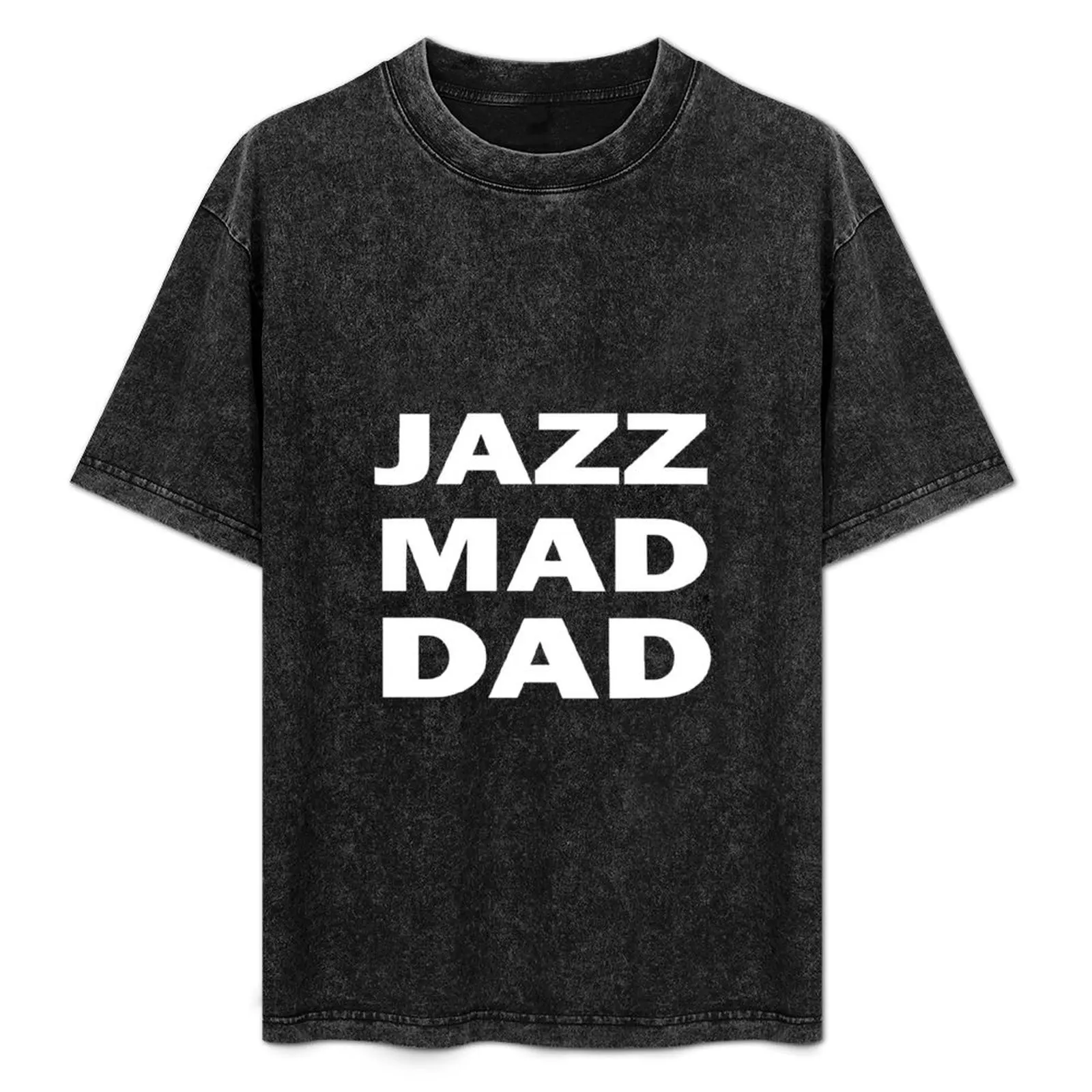 

Jazz Mad Dad T-Shirt Cool Feeling Summer Tee Shirt