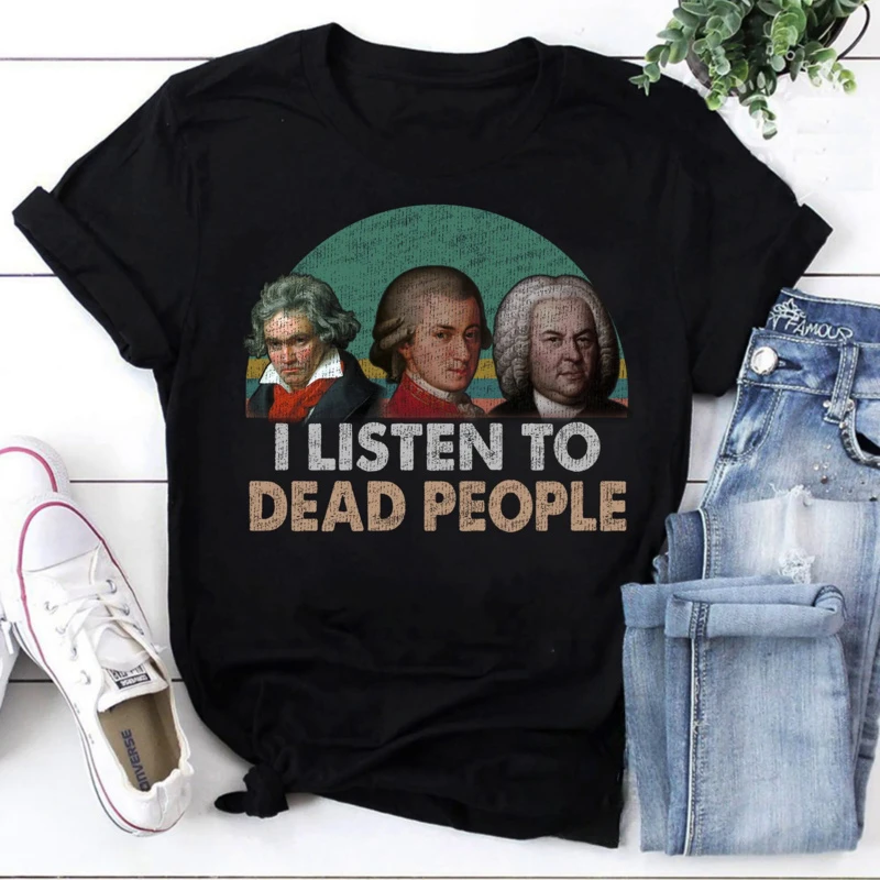 Mozart Beethoven And Bach I Listen To Dead heavyweight Sweatshirt anime streetwear Round Neck fashion man People Vintage T Shirt