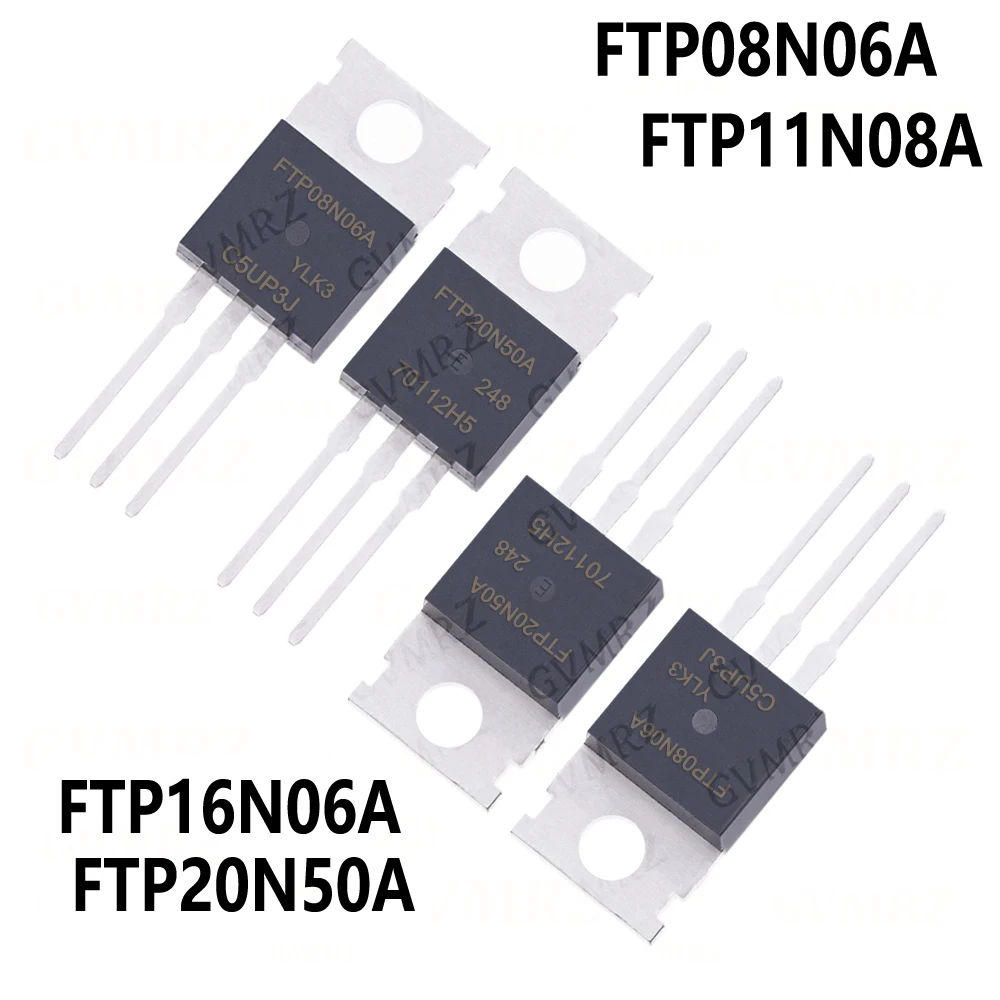 10pcs TO-220  FTP08N06A FTP16N06A FTP11N08A FTP20N50A TO-220 Transistor  FTP11N08A FTP20N50A