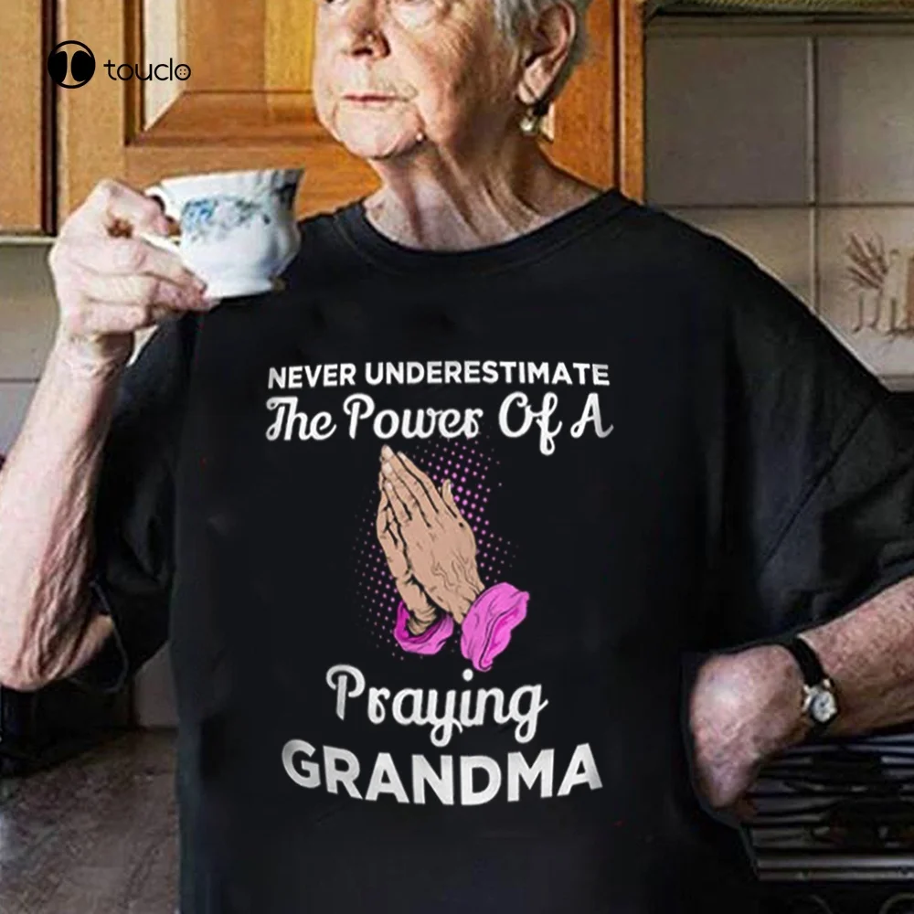 Never Underestimate The Power Of A Praying Grandma T-Shirt Mother'S Day Gift Tee Shirt Custom aldult Teen unisex unisex