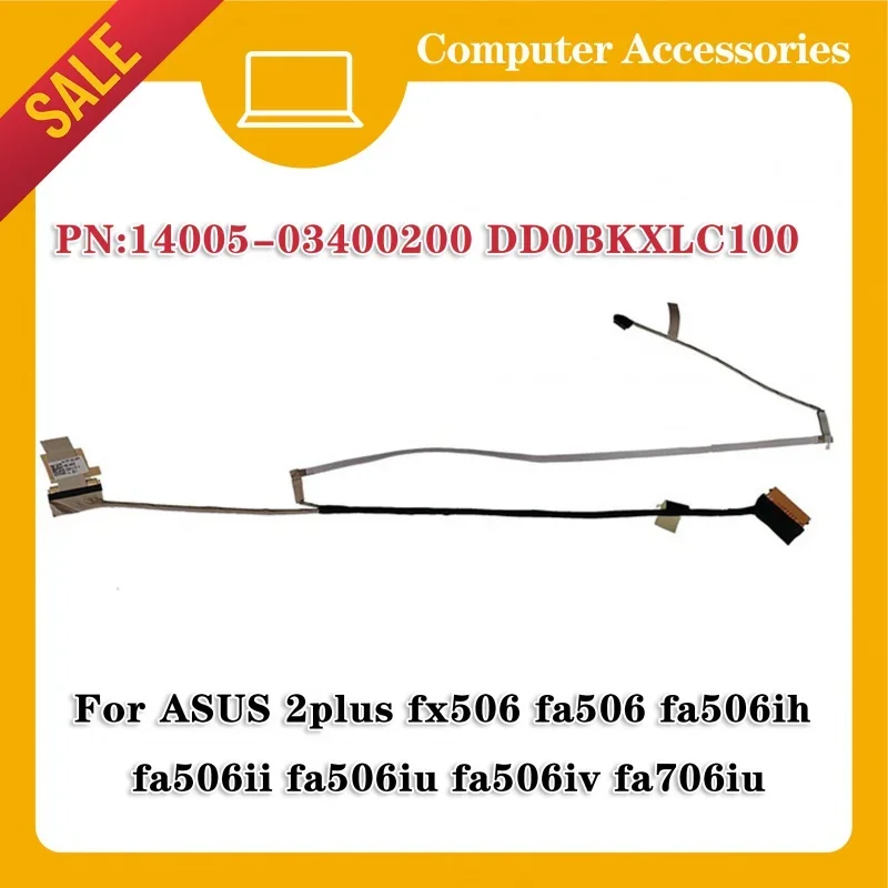 From ASUS 2Plus FX506 FA506/IH/II FA506IU/IV FA706IU 120Hz 144Hz 40PIN 0.5MM DD 0BKXLC100 New portable LCD cable