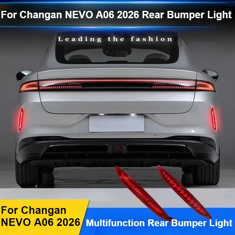 For Changan NEVO A06 2026 Rear Bumper Light Reflector Modified LED Brake Warning Light Turn Signal Navigation Light Accessories