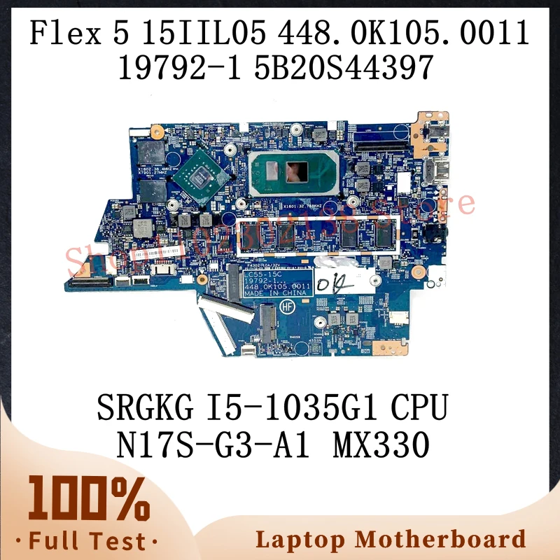 

448.0K105.0011 W/SRGKG I5-1035G1 CPU For Lenovo IdeaPad Flex 5 15IIL05 Laptop Motherboard 19792-1 N17S-G3-A1 MX330 8G 100%Tested