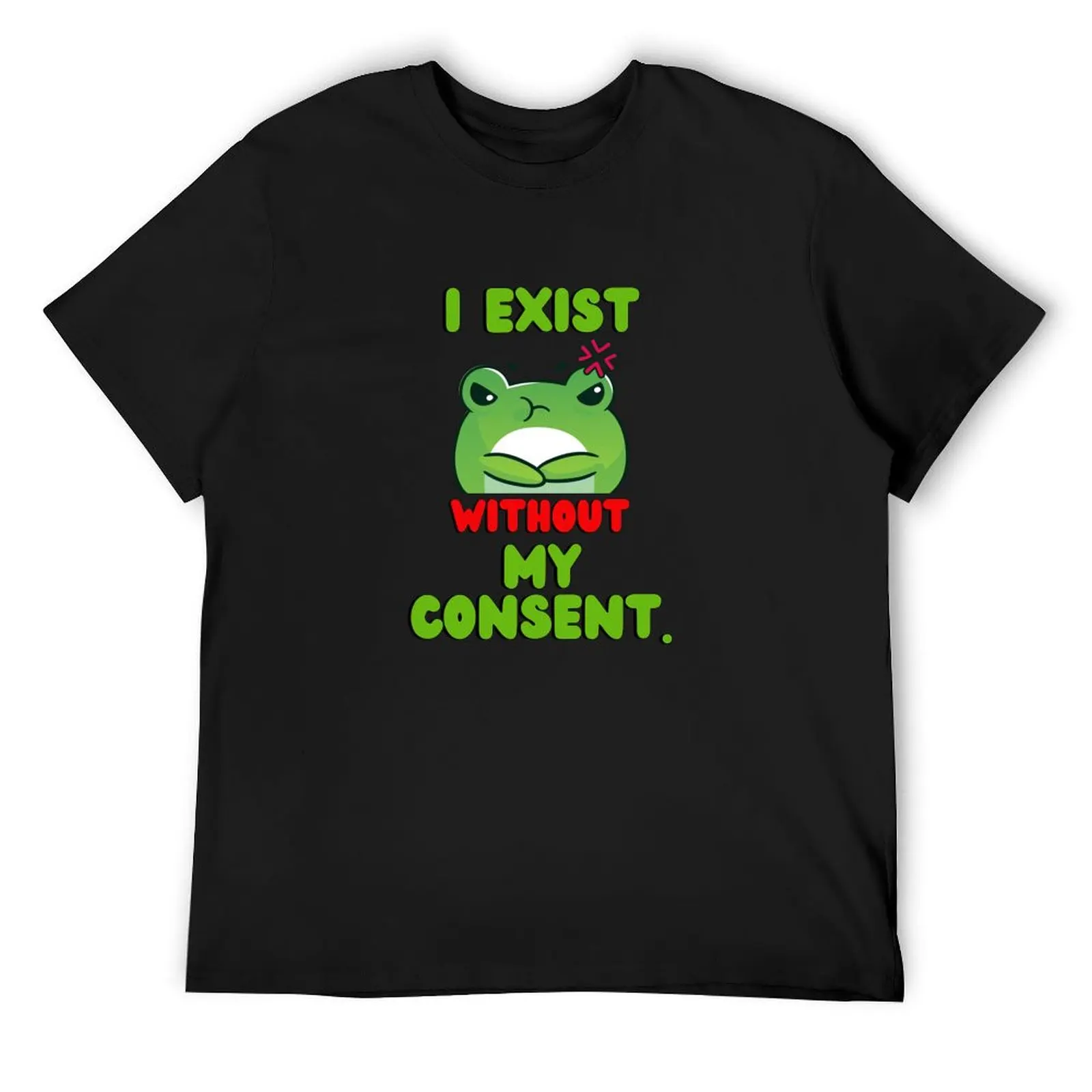 I Exist Without My Consent T-Shirt tees graphic tee shirt street wear korean fashion black t-shirts for men