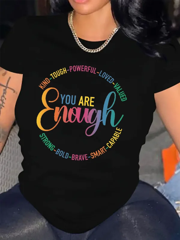 Trend Street Painted Graffiti Lover Women T-shirt Funny You Are Enough Slogan Female Shirt Outdoor Casual Holiday Girl Tee