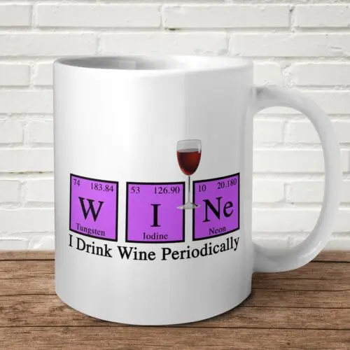 

I Drink Wine Periodically Mug Funny Offensive Birthday Gift Present Rude Joke