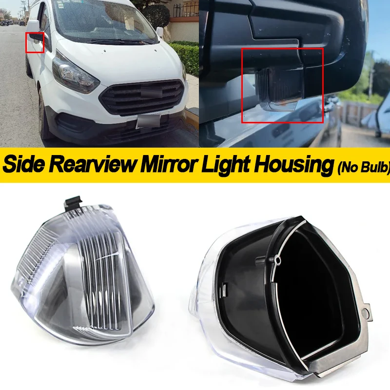 2X For Ford Transit Custom Tourneo 2013 2014 2015 2016 2017 2018 2019 Auto Wing Door Side Rearview Mirror Light housing  no bulb