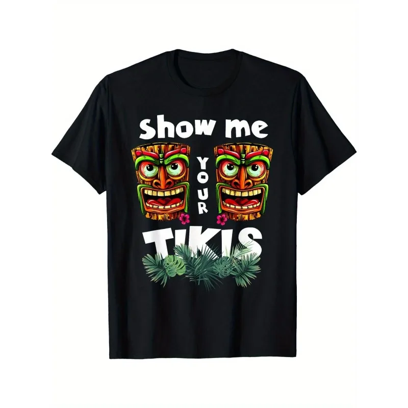 

Funny Tiki Bar Shirt Show Me Your Tikis Luau Party Hawaiian Beach Vacation Graphic Tee for Men Summer Humor Top