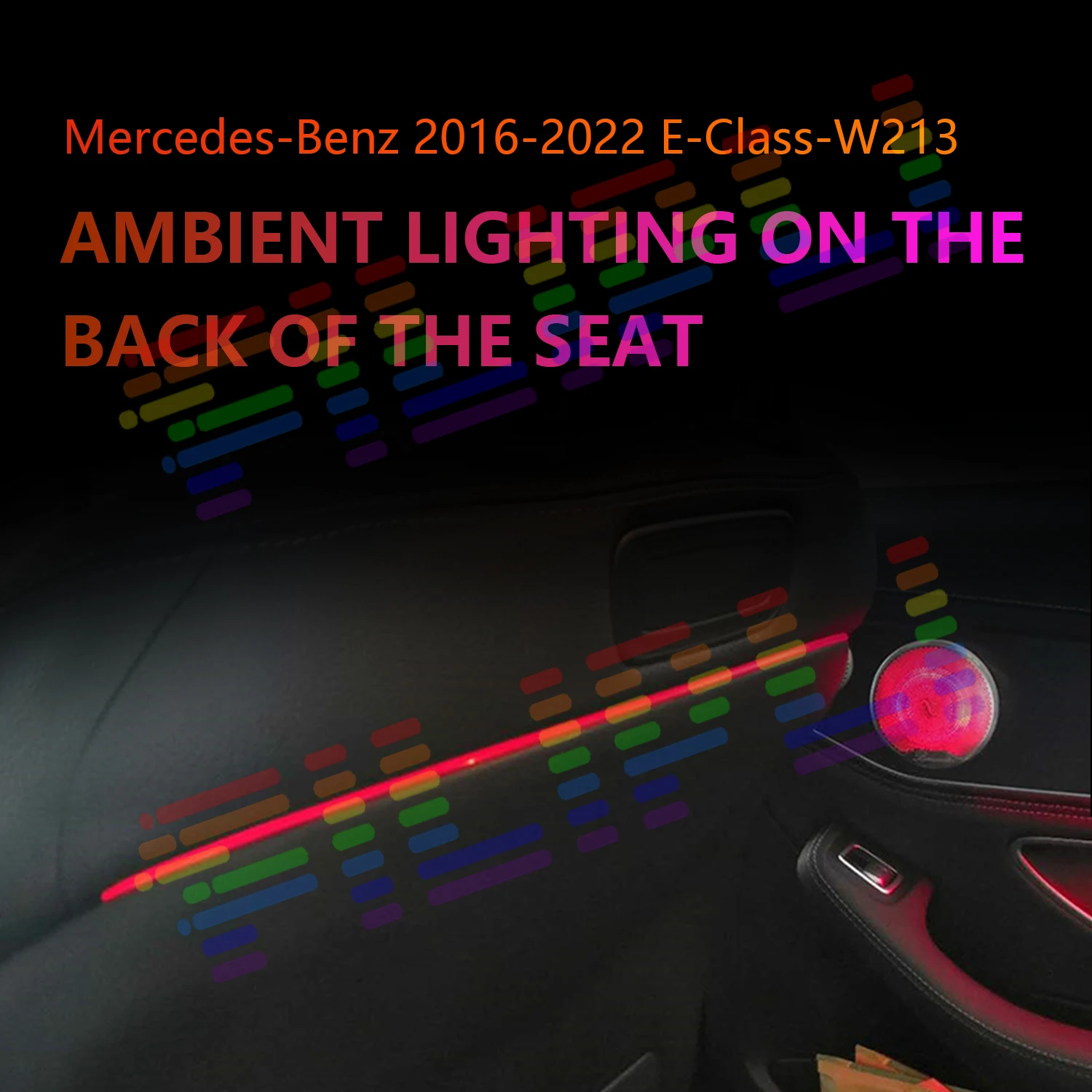 Suitable for Mercedes-Benz C/GLC/E 64 color rear backrest environmental lighting W2O6/W213/W205/W213/X253/X254 interior modifica